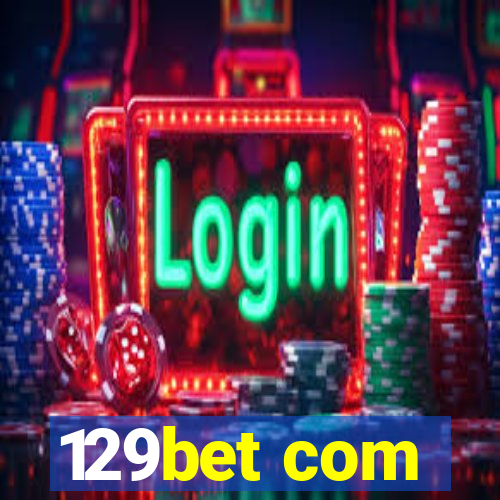 129bet com